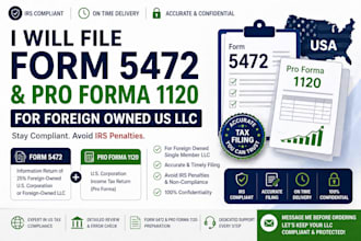 file form 5472 and pro forma 1120 for foreign owned US llc