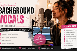 sing and record background vocals, pop edm rnb vocals