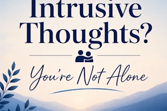 help you manage intrusive thoughts and anxiety in a safe, non judgmental space
