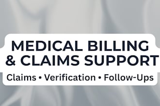 handle medical billing, claims processing, and follow ups