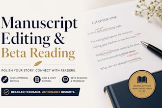 edit your manuscript and provide critique and beta reader feedback