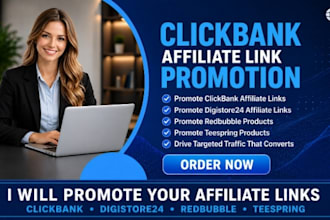 promote your affiliate links clickbank digistore redbubble teespring