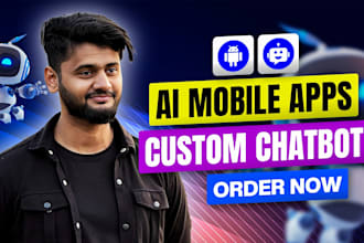 build ai mobile apps, ai integration, chatbot, ai website, ai app developer