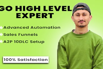 be your gohighlevel expert for CRM setup and advanced ghl automation