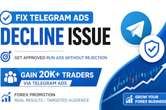 fix telegram ads decline issue, gain 20k trader via telegram ads forex promotion
