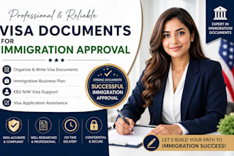 organize and write visa documents for immigration approval