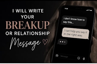 write the perfect breakup, apology or emotional text message