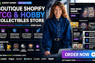 build your boutique shopify for tcg or hobby collectibles