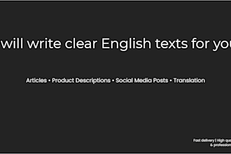write simple and clear english texts for you
