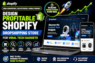 design profitable shopify dropshipping store for viral tech gadgets