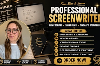 be screenwriter for screenplay, movie script, short film script, script writing