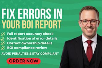 review your boi report and fix mistakes for llc compliances fast