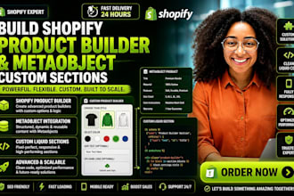 build shopify product builder and metaobject custom sections