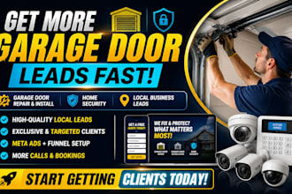 get you garage door lead garage door repair lead home security lead busines lead