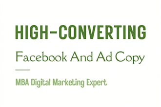 write high converting facebook and google ad copy for your business