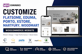 customize flatsome, eduma, porto, xstore, martfury, woodmart woocommerce website