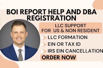 help you with boi report and dba registration for llc US and non US residents