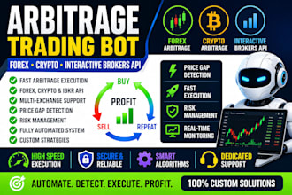 build arbitrage trading bot for forex, crypto and interactive brokers API