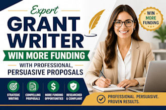 expert grant writer win more funding with professional, persuasive proposals