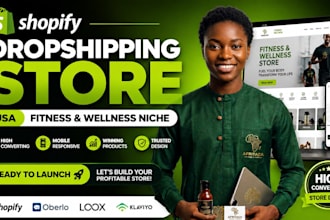 build design shopify dropshipping store USA fitness and wellness store