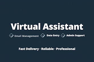 be your reliable virtual assistant for email and admin task