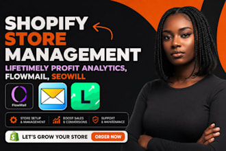 manage shopify store with lifetimely, flowmail and seowill
