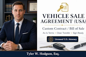 draft a custom vehicle sale agreement or bill of sale as a US attorney