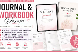 design a guided self love journal, shadow work workbook and fillable PDF planner