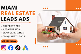 run converting real estate ads for 500 miami real estate leads fb ads google ads