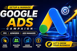 setup and manage google ads campaign, ppc adwords as your ads manager
