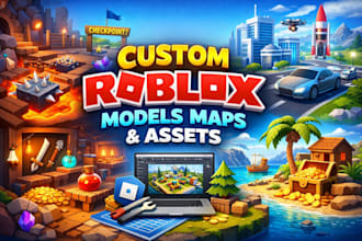 make any 3d model, mao or assests for your roblox game