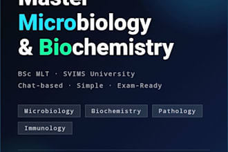 tutor you in microbiology, biochemistry and biology via chat