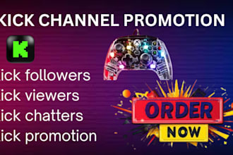 do kick channel promotion for viewers, followers and active chatters