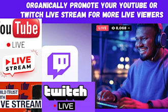 organically promote youtube live stream twitch promotion and monetization