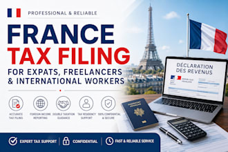 file france taxes for expats and international workers, france tax filing