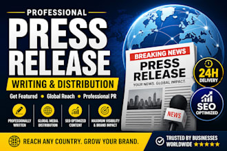 write and distribute a professional press release for  global media exposure