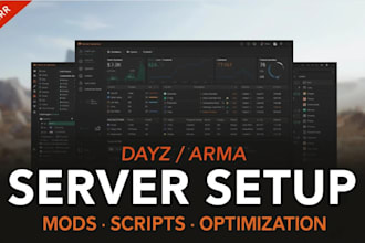 setup and configure arma reforger or dayz servers with mods and scripts