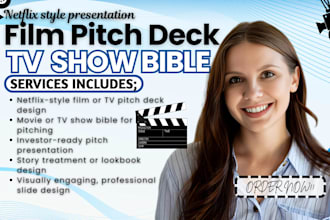 design netflix style pitch decks movie pitch decks TV show bibles investor pitch
