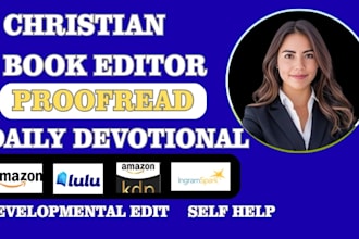 developmental edit, proofread, daily devotional self help, christian book editor