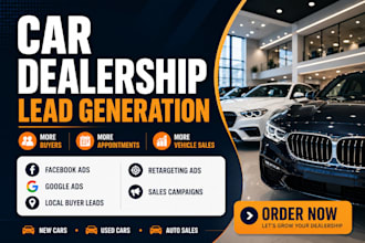 generate car dealership leads auto sales leads facebook google ads for dealers