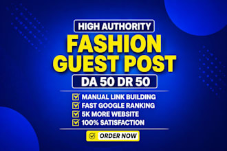 provide fashion guest post on real fashion blogs for SEO