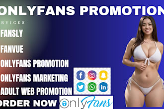 onlyfans promotion, fansly, patreon page promotion and chatter