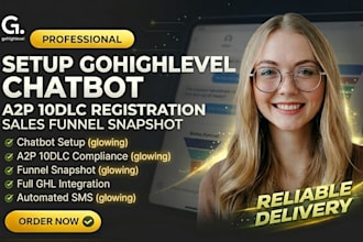 setup gohighlevel chatbot, a2p 10dlc registration, sales funnel snapshot