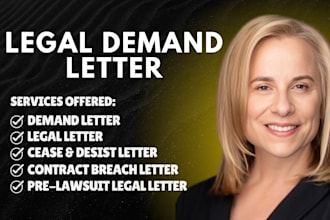 write legal demand letter for payment, dispute, pre lawsuit and IP issues