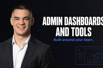 build a custom admin dashboard or internal tool