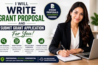 write grant proposal grant editing and submit grant application for you