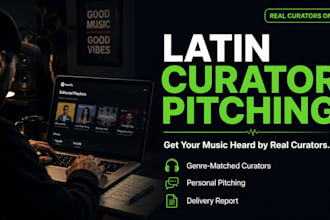 pitch your latin music to real spotify playlist curators