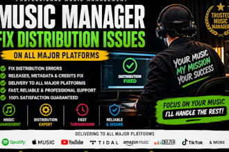 music manager fix distribution issues on all major platforms cd music production