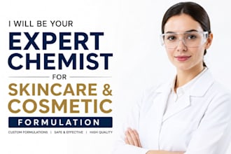 be your expert chemist for skincare and cosmetic formulation, cosmetic chemist