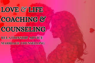 be couples counselor, relationship coach and provide advice